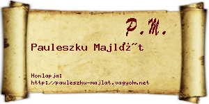 Pauleszku Majlát névjegykártya
